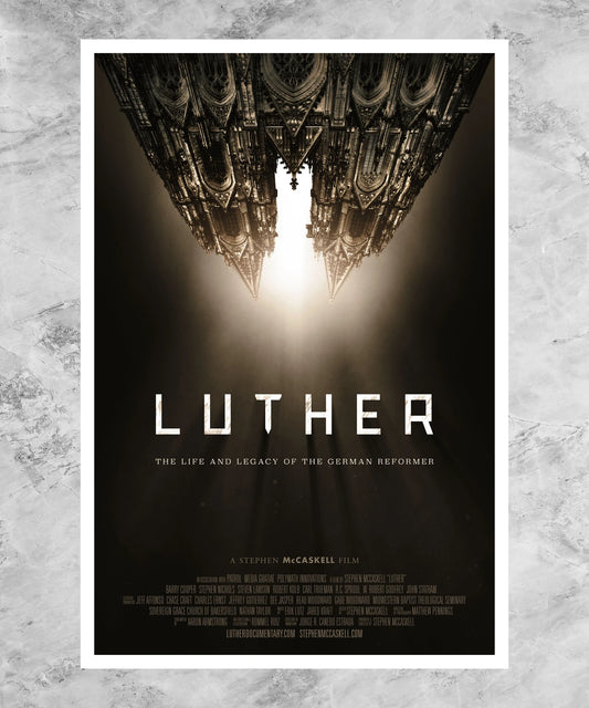 Luther: The Life and Legacy of the German Reformer Poster